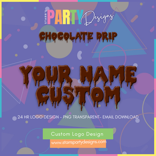 CUSTOM LOGO | CHOCOLATE DRIP