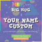 CUSTOM LOGO | BIG HUG