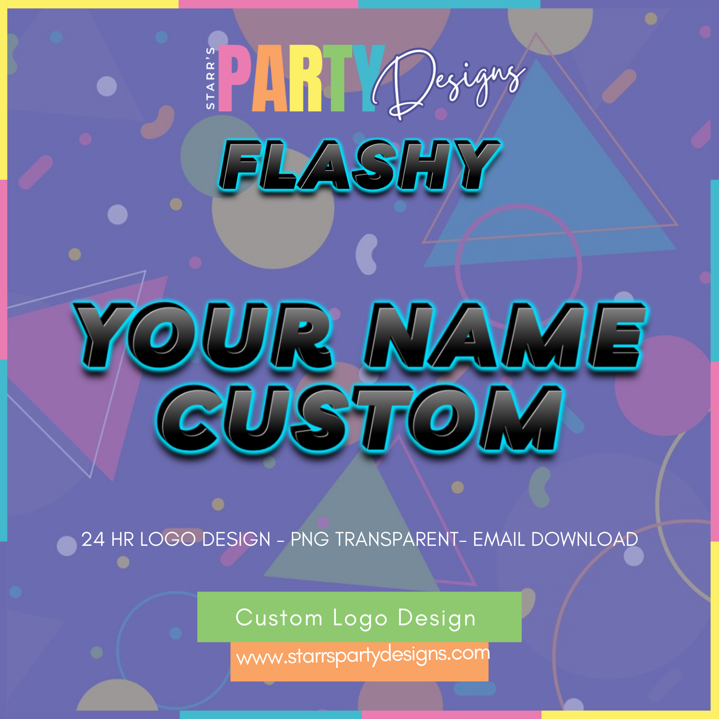 CUSTOM LOGO | FLASHY