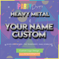 CUSTOM LOGO | HEAVY METAL