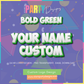 CUSTOM LOGO | BOLD GREEN