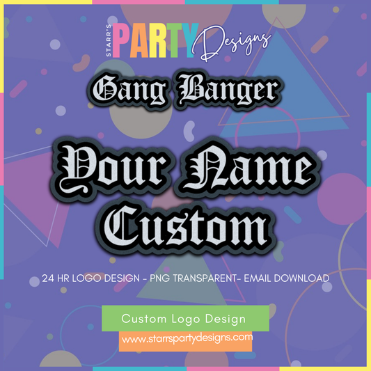 CUSTOM LOGO | GANG BANGER