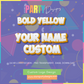 CUSTOM LOGO | BOLD YELLOW