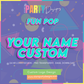 CUSTOM LOGO | FUN POP