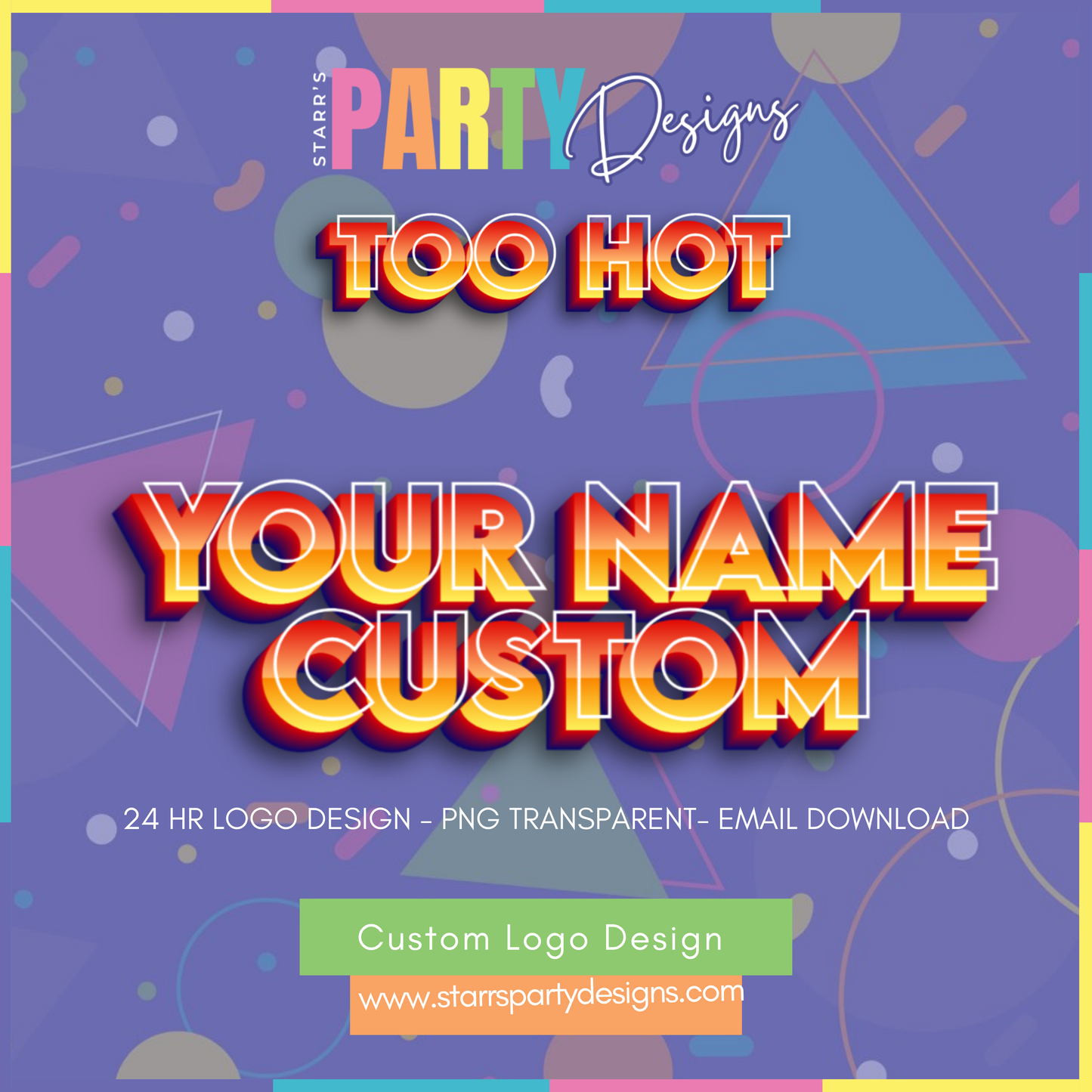 CUSTOM LOGO | TOO HOT